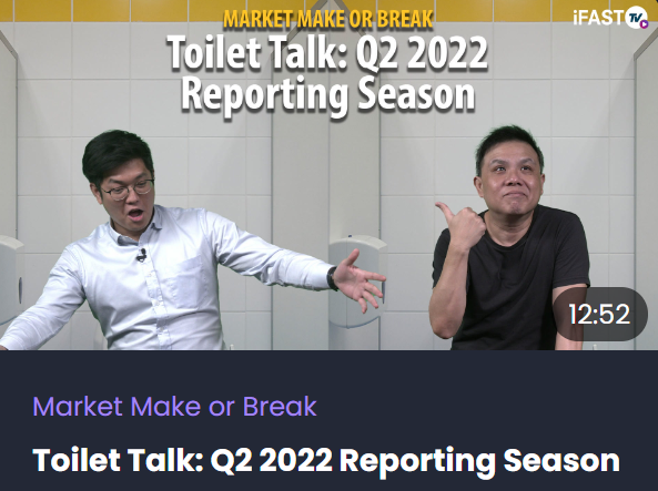 Market Make or Break (Sep 2022): Toilet Talk – Q2 2022 Reporting Season